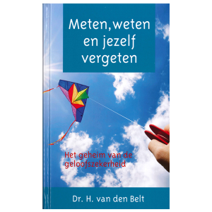Meten, weten en jezelf vergeten