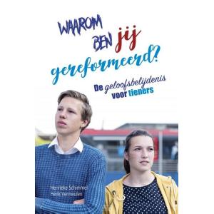 Waarom ben jij gereformeerd?